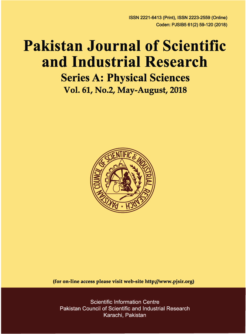 					View Vol. 61 No. 2 (2018): Pakistan Journal of Scientific and Industrial Research  Series A: Physical Sciences  Vol. 61, No.2, May-August, 2018
				